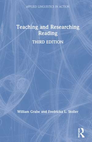 Teaching and Researching Reading de William Grabe