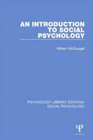 An Introduction to Social Psychology de William McDougall