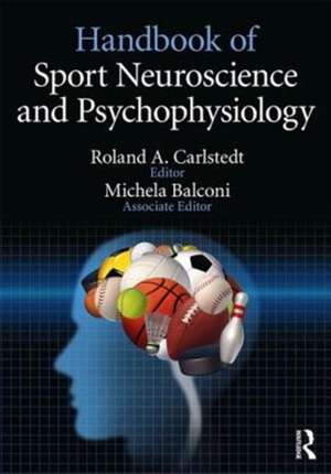 Handbook of Sport Neuroscience and Psychophysiology de Roland Carlstedt