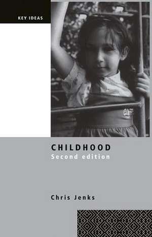 Childhood: Second edition de Chris Jenks