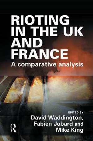 Rioting in the UK and France de David Waddington