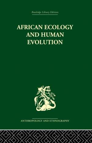 African Ecology and Human Evolution de François Bourlière