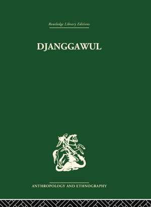 Djanggawul: An Aboriginal Religious Cult of North-Eastern Arnhem Land de Ronald M. Berndt