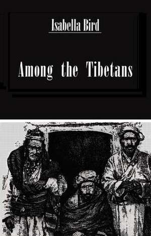 Among The Tibetans de Bishop