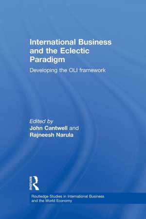 International Business and the Eclectic Paradigm: Developing the OLI Framework de John Cantwell