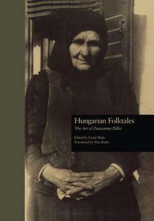 Hungarian Folktales: The Art of Zsuzsanna Palk- de Linda Degh