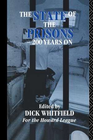 The State of the Prisons - 200 Years On de Richard Whitfield