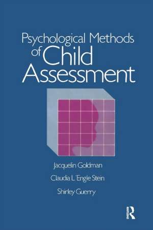 Psychological Methods Of Child Assessment de Jacquelin Goldman