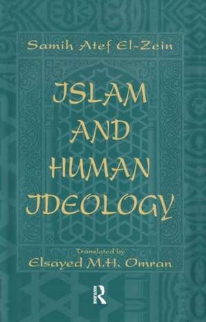 Islam & Human Ideology de Samih Atef El-Zeyn