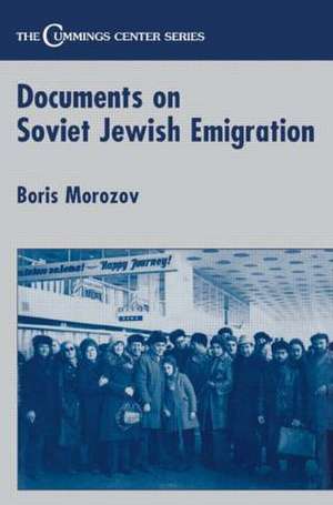 Documents on Soviet Jewish Emigration de Boris Mozorov