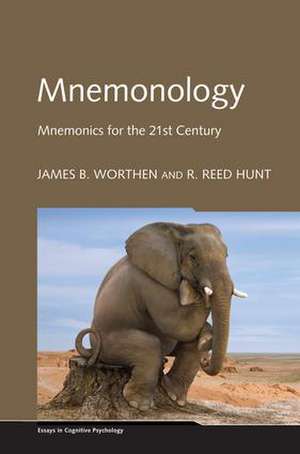 Mnemonology: Mnemonics for the 21st Century de James B. Worthen