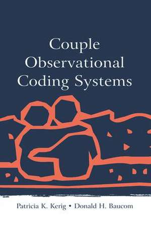 Couple Observational Coding Systems de Patricia K. Kerig