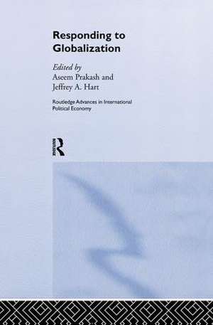 Responding to Globalisation de Jeffrey A. Hart