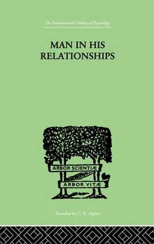 Man In His Relationships de H. Westmann