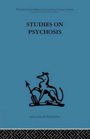 Studies on Psychosis: Descriptive, psycho-analytic and psychological aspects de John L. Cameron