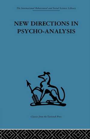 New Directions in Psycho-Analysis: The significance of infant conflict in the pattern of adult behaviour de Paula Heimann