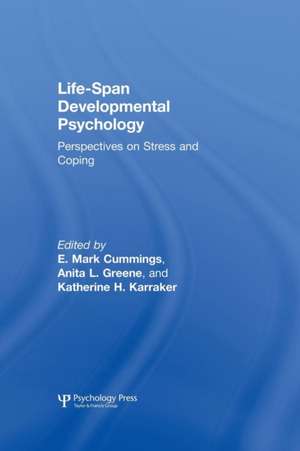 Life-span Developmental Psychology: Perspectives on Stress and Coping de E. Mark Cummings