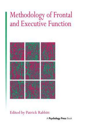 Methodology Of Frontal And Executive Function de Patrick Rabbitt