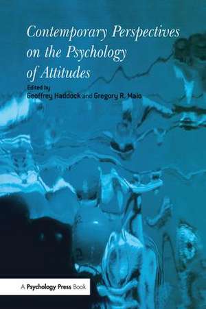 Contemporary Perspectives on the Psychology of Attitudes de Geoffrey Haddock