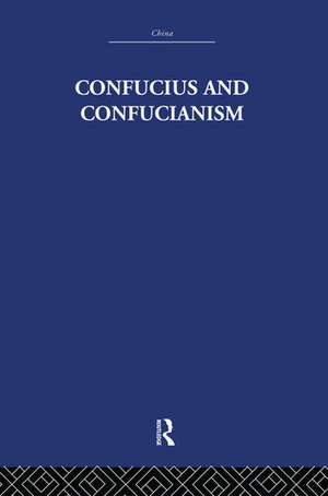 Confucius and Confucianism de Richard Wilhelm