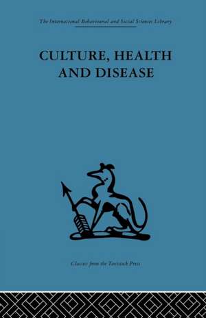 Culture, Health and Disease: Social and cultural influences on health programmes in developing countries de Margaret Read