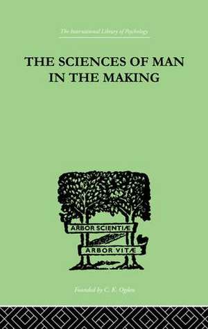 The Sciences Of Man In The Making de Edwin A. Kirkpatrick