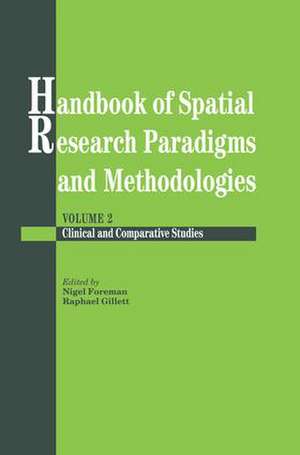 Handbook Of Spatial Research Paradigms And Methodologies de Nigel Foreman