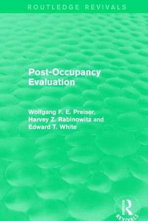 Post-Occupancy Evaluation (Routledge Revivals) de Wolfgang F. E. Preiser