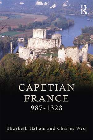 Capetian France 987–1328 de Elizabeth M Hallam