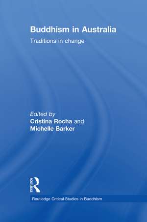 Buddhism in Australia: Traditions in Change de Cristina Rocha