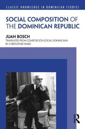 Social Composition of the Dominican Republic de Juan Bosch