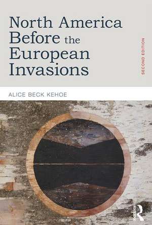 North America before the European Invasions de Alice Beck Kehoe