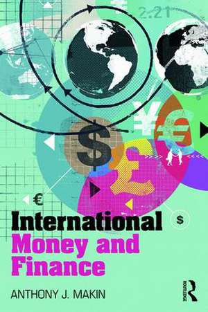 International Money and Finance de Anthony J. Makin