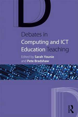 Debates in Computing and ICT Education de Sarah Younie