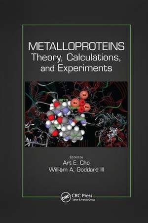 Metalloproteins: Theory, Calculations, and Experiments de Art E. Cho