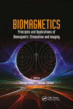 Biomagnetics: Principles and Applications of Biomagnetic Stimulation and Imaging de Shoogo Ueno