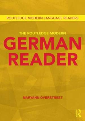 The Routledge Modern German Reader de Maryann Overstreet