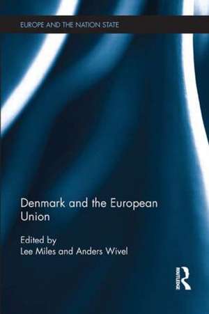 Denmark and the European Union de Lee Miles