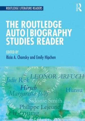 The Routledge Auto Biography Studies Reader de Ricia Chansky