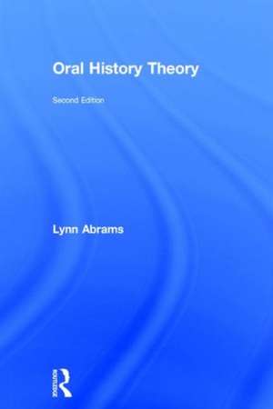 Oral History Theory de Lynn Abrams