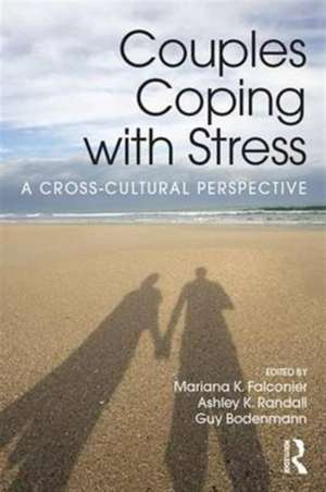 Couples Coping with Stress: A Cross-Cultural Perspective de Mariana K. Falconier