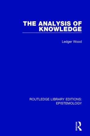 The Analysis of Knowledge de Ledger Wood