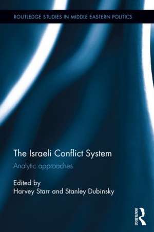 The Israeli Conflict System: Analytic Approaches de Harvey Starr