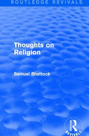 Thought on Religion (Routledge Revivals) de Samuel Shattock