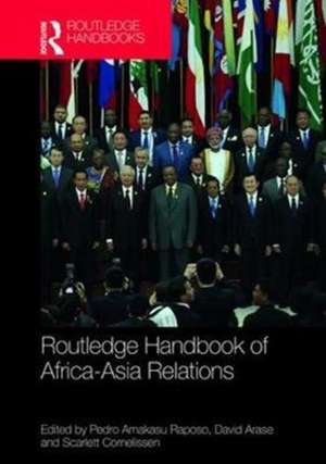 Routledge Handbook of Africa-Asia Relations de Pedro Amakasu Raposo