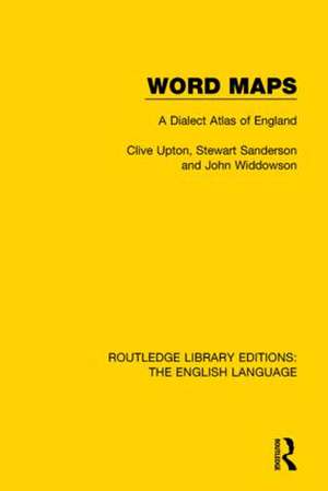 Word Maps: A Dialect Atlas of English de Clive Upton