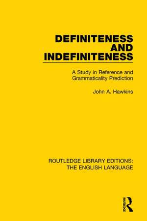 Definiteness and Indefiniteness: A Study in Reference and Grammaticality Prediction de John Hawkins