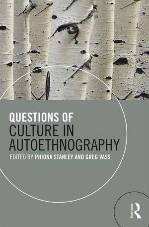 Questions of Culture in Autoethnography de Phiona Stanley