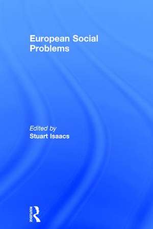 European Social Problems de Stuart Isaacs