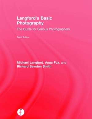 Langford's Basic Photography: The Guide for Serious Photographers de Michael Langford